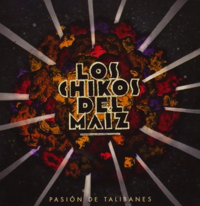 Pasión de Talibanes (Los Chikos del Maíz)