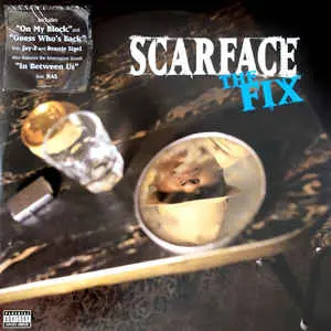 2002 Scarface - The Fix