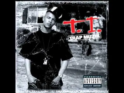 2003 T.I. - Trap Muzik