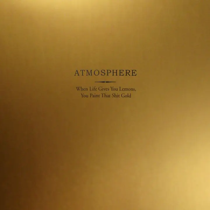 61. Atmosphere - When Life Gives You Lemons