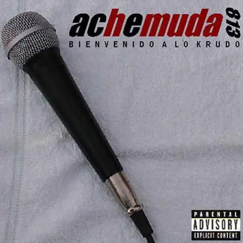 2. AcheMuda - Bienvenido A Lo Crudo