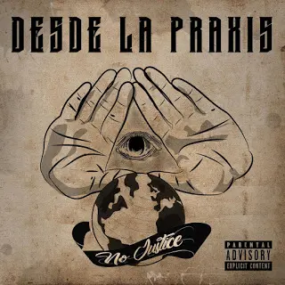 85. NoJustice - Desde La Praxis