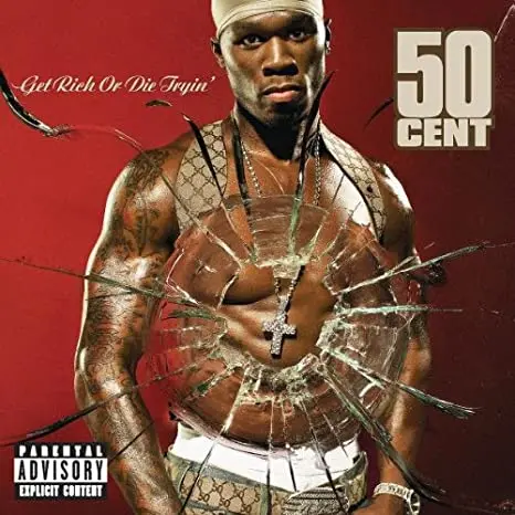 50 Cent Get Rich or Die Tryin’