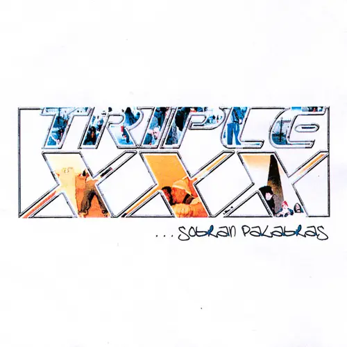 21. Sobran las palabras (Triple XXX)