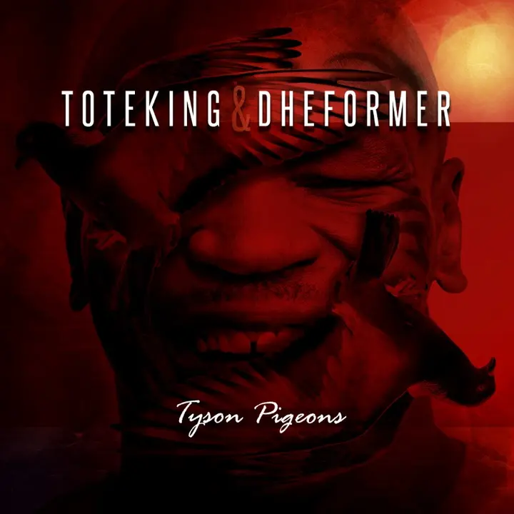 34. Tyson Pigeons (Toteking & Dheformer)