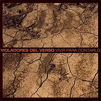 40. Vivir para contarlo (Violadores del Verso)