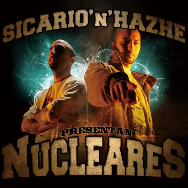 57. Nucleares (Sicario y Hazhe)