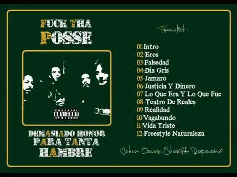 63. Demasiado Honor para tanta Hambre (Fuck tha Posse)
