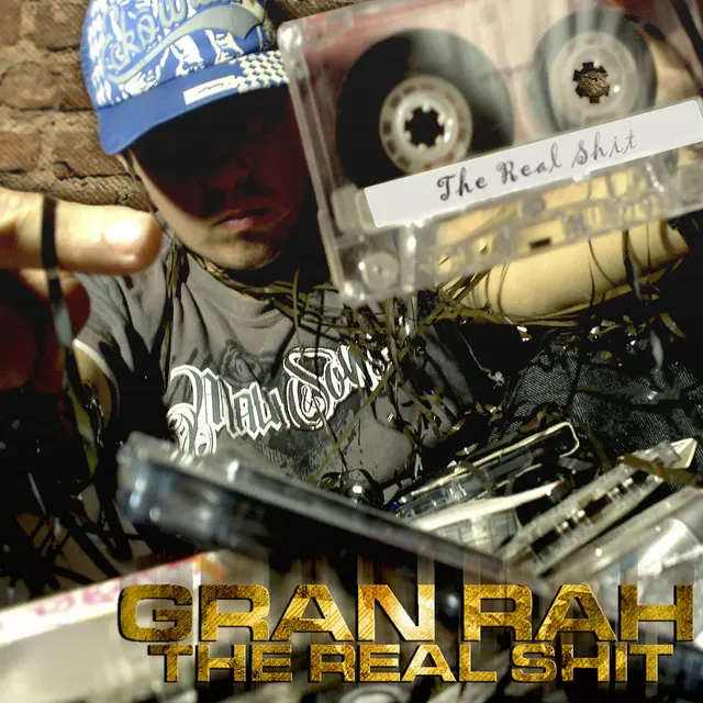 71. The Real Shit (Gran Rah)