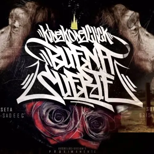 74. Buena Suerte (King Kong Click)