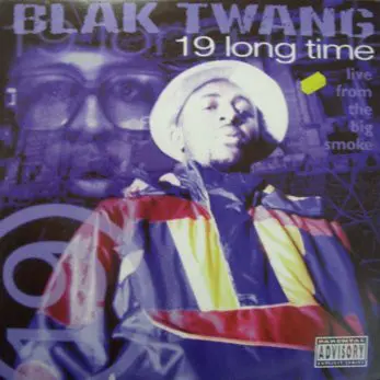 Blak Twang - 19 Long Time