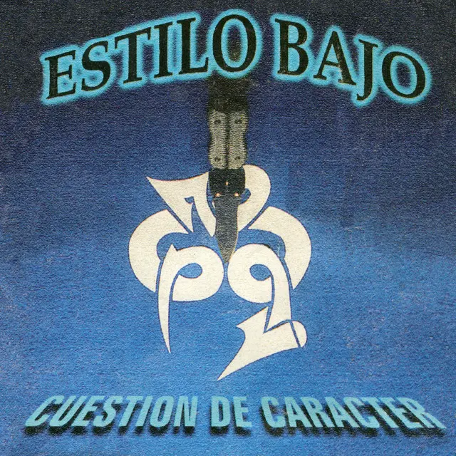 Cuestión de Carácter - Estilo Bajo