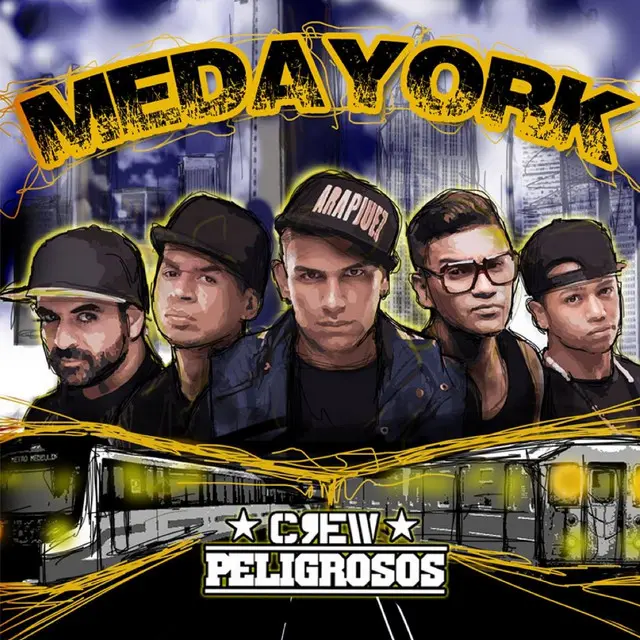Medayork – Crew Peligrosos