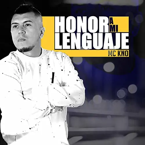 Honor a mi lenguaje - Mc Kno