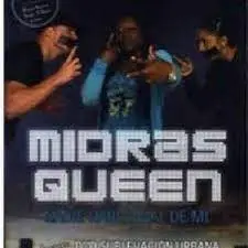 Nadie Habla Mal De Mi - Midras Queen