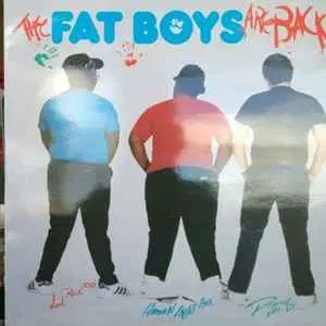 The Fat Boys - The Fat Boys Are Back!