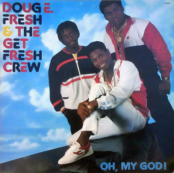Doug E. Fresh - Oh, My God!
