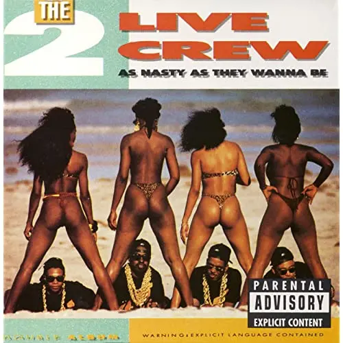 2 Live Crew - As Nasty As They Wanna Be