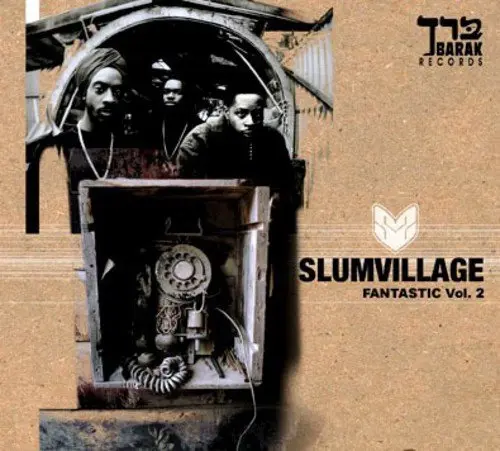 Fantastic - Vol. 2; Slum Village