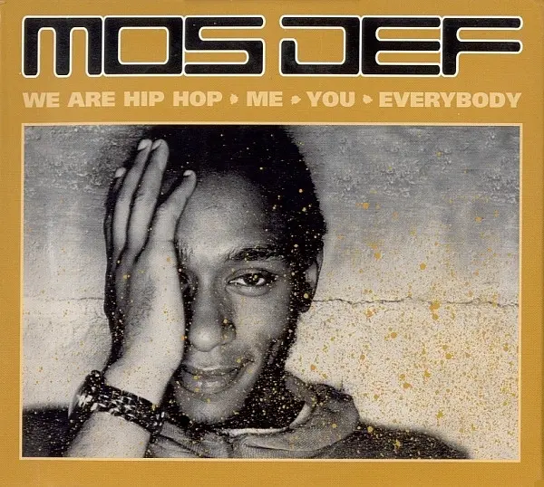 Mos Def- We Are Hip Hop. Me. You. Everybody