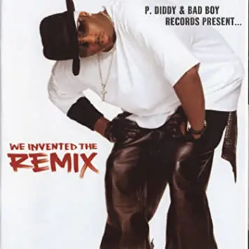 Sean Combs - We Invented the Remix