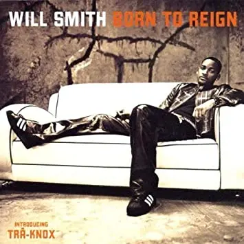 Will Smith - Born to Reign