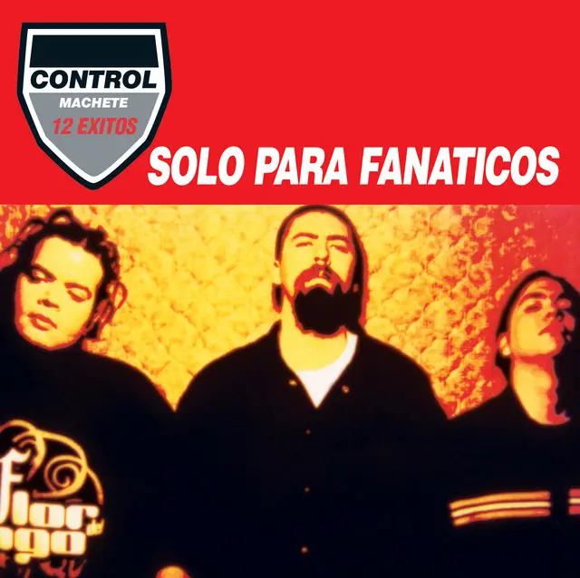 Control Machete - Sólo para fanáticos