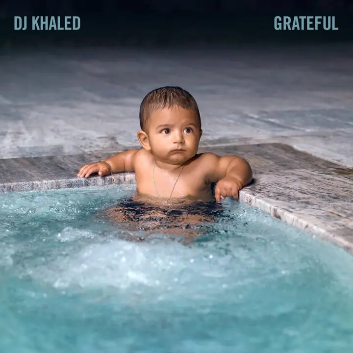 39. DJ Khaled – Grateful