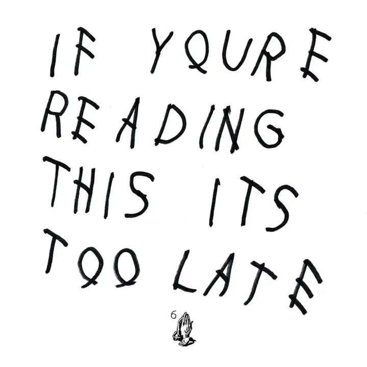 27. Drake – If You’re Reading This It’s Too Late