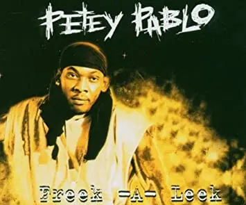 32. Petey Pablo “Freek-a-leek”
