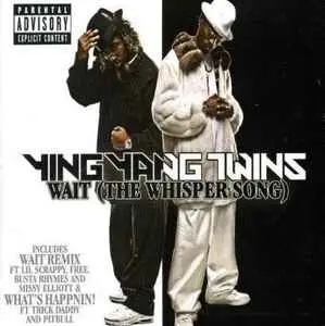 13. Ying Yang Twins “Wait (The Whisper Song)” (2005)