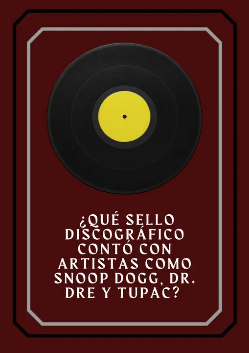 41. ¿Qué sello discográfico contó con artistas como Snoop Dogg, Dr. Dre y Tupac?