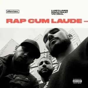 rap cum laude Luis7Lunes Marco Maat Vic Deal