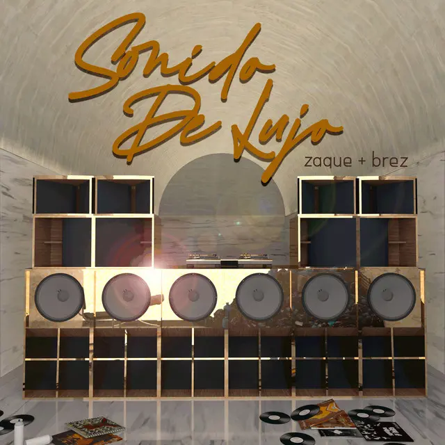 Sonido de lujo Zaque y Brez