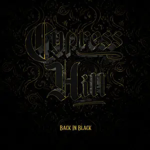 Cypress Hill - Back in Black