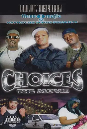 Three 6 Mafia Choices - The Movie