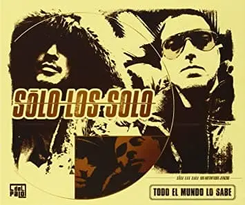 Solo los Solo - Todo el mundo lo sabe
