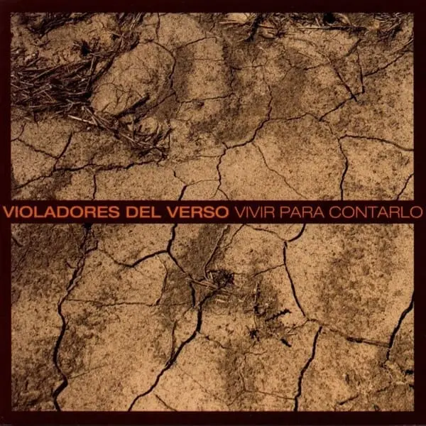 Violadores del verso - Vivir para contarlo