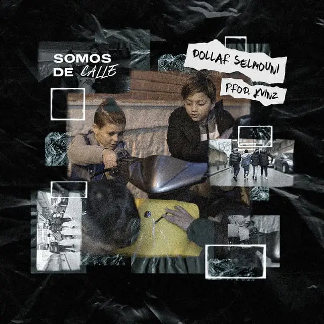Dollar Selmouni - Somos de calle