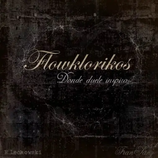 Flowklorikos - Donde duele inspira