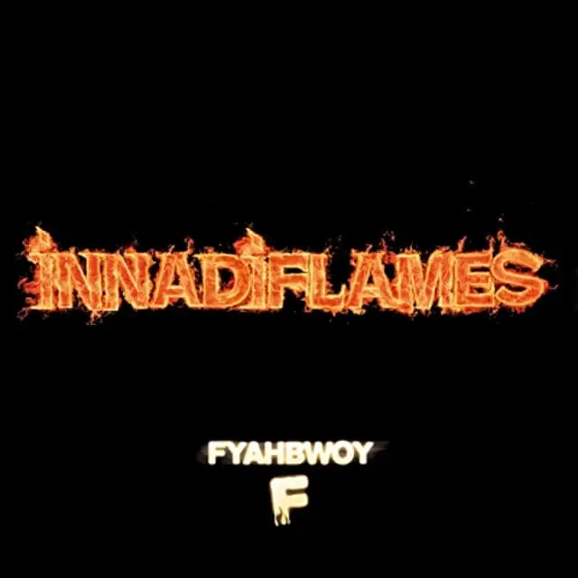 Fyahbwoy - Innadiflames
