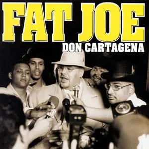 Fat Joe - Don Cartagena