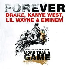 Forever - Drake ft. Lil Wayne, Kanye West, Eminem (2009)