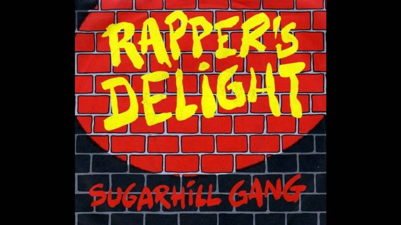 Rapper's Delight - Sugarhill Gang (1979)