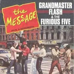 The Message - Grandmaster Flash & The Furious Five (1982)