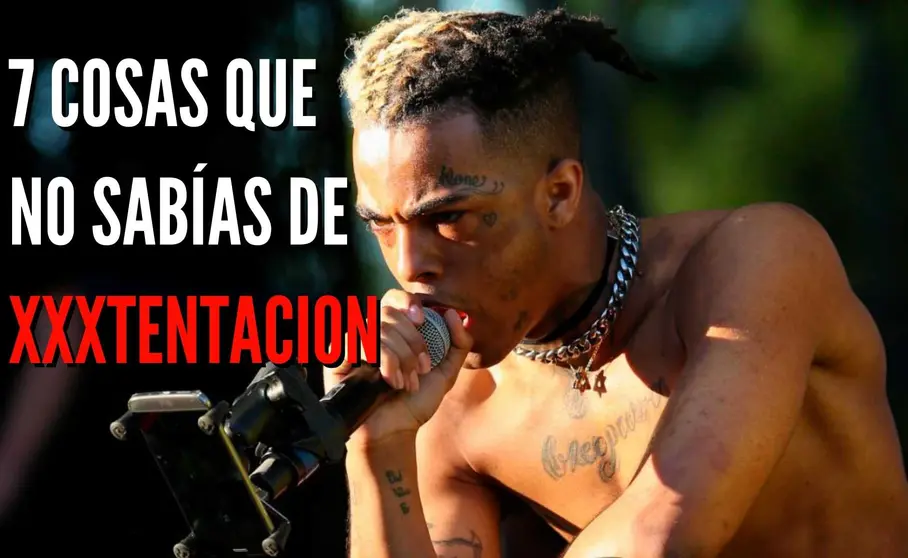 7 cosas que no sabías de XXXtentacion