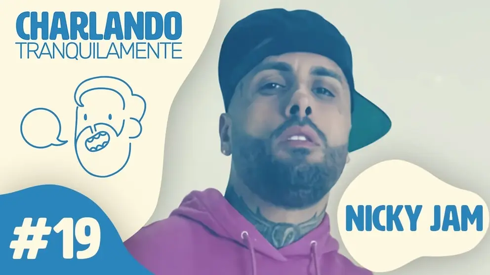 Captura de Charlando Tranquilamente #19 con NICKY JAM