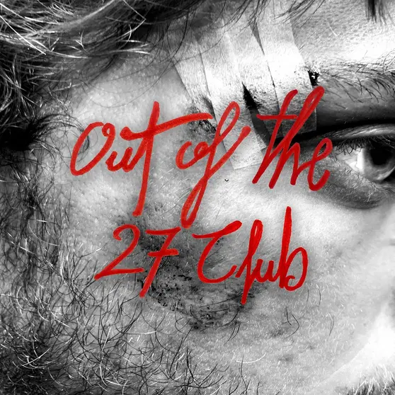 CÇ - OUT OF THE 27 CLUB