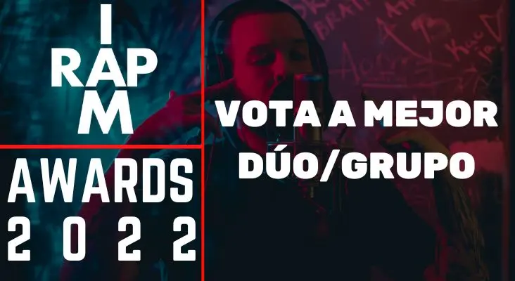 IAMRAP AWARDS 2022: Vota al mejor dúo/grupo