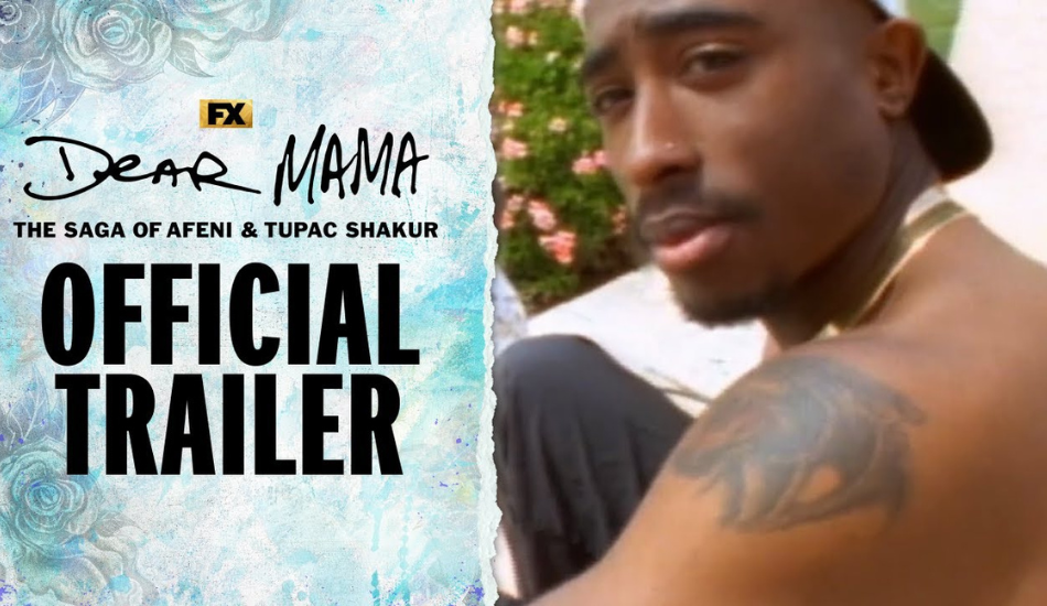 Dear Mama será el nuevo documental de Tupac